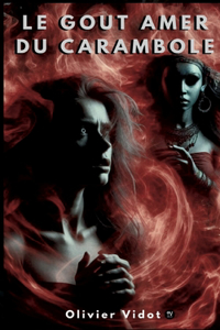 Le gout amer du carambole
