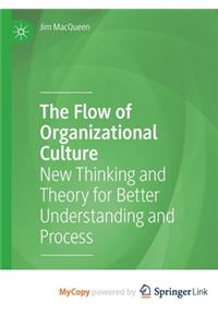 The Flow of Organizational Culture