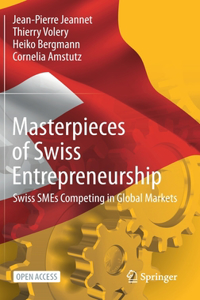 Masterpieces of Swiss Entrepreneurship