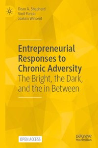 Entrepreneurial Responses to Chronic Adversity