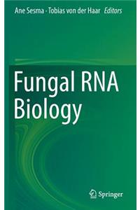 Fungal RNA Biology