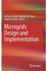 Microgrids Design and Implementation