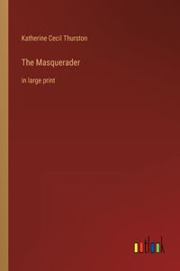 Masquerader: in large print