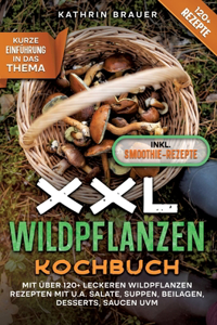 XXL Wildpflanzen Kochbuch