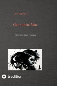 Ode liebt Aba