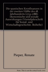 Spanischen Kronfinanzen in Der Zweiten Halfte Des 18. Jahrhunderts