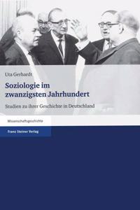 Soziologie Im Zwanzigsten Jahrhundert