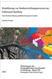 Modellierung Von Stadtentwicklungsprozessen Am Fallbeispiel Hamburg