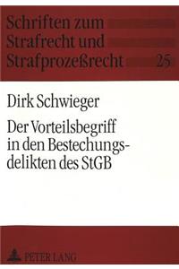 Der Vorteilsbegriff in Den Bestechungsdelikten Des Stgb