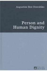 Person and Human Dignity