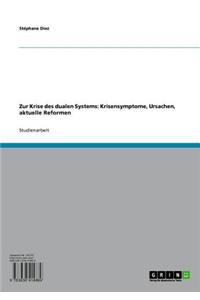 Zur Krise Des Dualen Systems