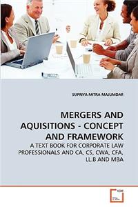 Mergers and Aquisitions - Concept and Framework