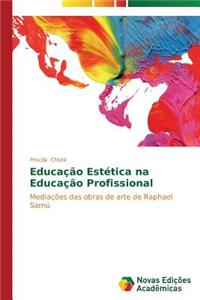 Educação Estética na Educação Profissional