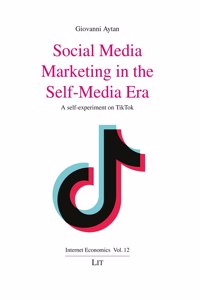 Social Media Marketing in the Self-Media Era