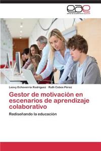 Gestor de motivación en escenarios de aprendizaje colaborativo