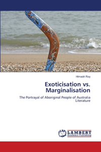 Exoticisation vs. Marginalisation