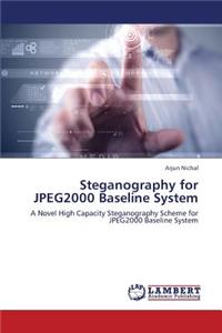 Steganography for Jpeg2000 Baseline System