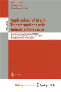 Applications of Graph Transformations with Industrial Relevance