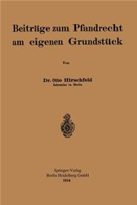 Beiträge zum Pfandrecht am eigenen Grundstück