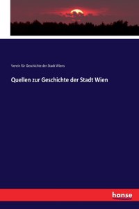 Quellen zur Geschichte der Stadt Wien