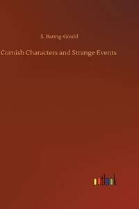 Cornish Characters and Strange Events