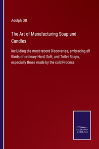 Art of Manufacturing Soap and Candles