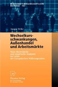 Wechselkursschwankungen, Außenhandel Und Arbeitsmärkte