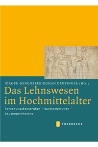 Das Lehnswesen Im Hochmittelalter