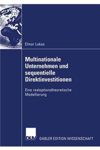 Multinationale Unternehmen und sequentielle Direktinvestitionen