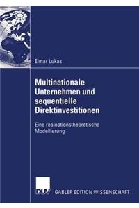 Multinationale Unternehmen Und Sequentielle Direktinvestitionen