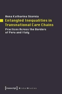 Entangled Inequalities in Transnational Care Chains