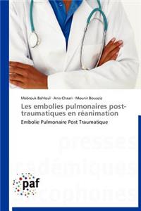 Les Embolies Pulmonaires Post-Traumatiques En Réanimation