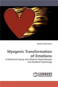 Myogenic Transformation of Emotions