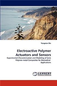 Electroactive Polymer Actuators and Sensors