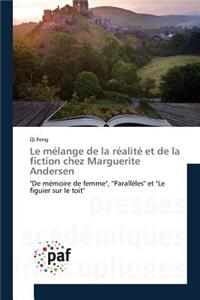 Le Mélange de la Réalité Et de la Fiction Chez Marguerite Andersen