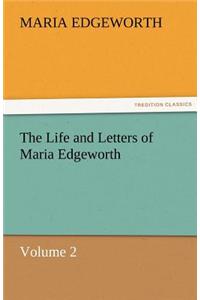 Life and Letters of Maria Edgeworth, Volume 2