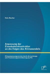 Anpassung der Eisenbahninfrastruktur an die Folgen des Klimawandels