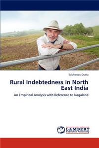 Rural Indebtedness in North East India