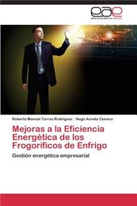 Mejoras a la Eficiencia Energetica de Los Frogorificos de Enfrigo