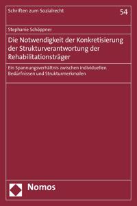 Notwendigkeit Der Konkretisierung Der Strukturverantwortung Der Rehabilitationstr?ger