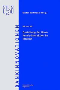 Gestaltung Der Bank-Kunde-Interaktion Im Internet