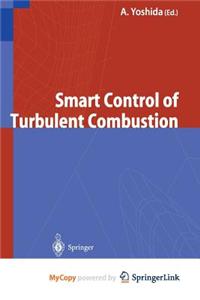 Smart Control of Turbulent Combustion