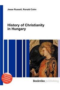 History of Christianity in Hungary