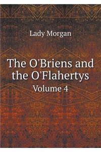 The O'Briens and the O'Flahertys Volume 4