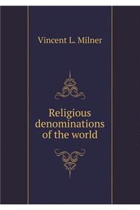 Religious Denominations of the World