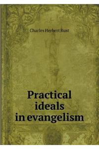 Practical ideals in evangelism
