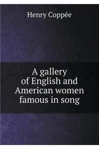 A Gallery of English and American Women Famous in Song