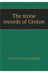 The stone records of Groton