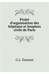 Projet d'Organisation Des Hôpitaux Et Hospices Civils de Paris