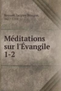 Meditations sur l'Evangile